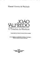 João Alfredo, o estadista da abolição