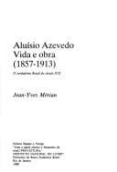 Aluísio Azevedo, vida e obra (1857-1913): o verdadeiro Brasil do século XIX