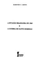 A invasão brasileira de 1965 e a guerra de Santo Domingo