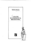 A elite eclesiástica Brasileira