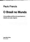 O Brasil no mundo: uma análise política do autoritarismo desde as suas origens