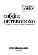 O choque heterodoxo: combate à inflação e reforma monetária