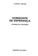 Horizonte de esperança: teologia da libertação