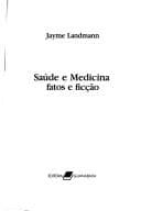 Saúde e medicina: fatos e ficção