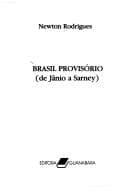 Brasil provisório (de Jânio a Sarney)