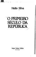 O primeiro século da República