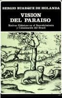 Visão do paraíso: os motivos edênicos no descobrimento e colonização do Brasil