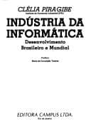 Indústria da informática: desenvolvimento brasileiro e mundial