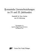 Romanische Literaturbeziehungen im 19. und 20. Jahrhundert: Festschrift für Franz Rauhut zum 85. Geburtstag