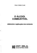 O álcool combustível: obtenção e aplicação nos motores
