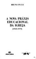 A nova práxis educacional da Igreja (1968-1979)