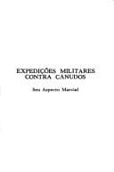 Expedições militares contra Canudos: seu aspecto marcial