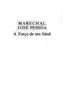 Marechal José Pessôa: a força de um ideal