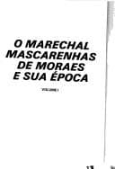 O Marechal Mascarenhas de Moraes e sua época