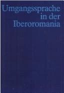 Umgangssprache in der Iberoromania: Festschrift für Heinz Kröll