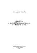 O colégio e as residências dos jesuítas no Espírito Santo