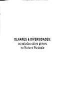 Olhares & diversidades: os estudos sobre gênero no Norte e Nordeste
