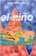 El Niño: o fenômeno climático do século
