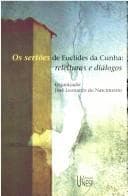 Os Sertões de Euclides da Cunha: releituras e diálogos