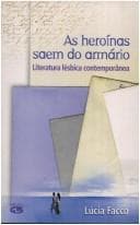 As heroínas saem do armário: literatura lésbica contemporânea