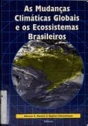As mudanças climáticas globais e os ecossistemas brasileiros