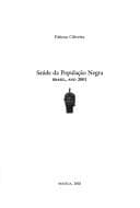 Saúde da população negra: Brasil, ano 2001