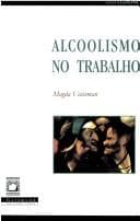 Alcoolismo no trabalho