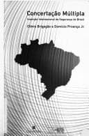 Concertação múltipla: a inserção Internacional de Segurança do Brasil