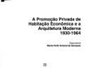A promoção privada de habitação econômica e a arquitetura moderna, 1930-1964