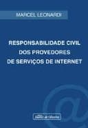 Responsabilidade civil dos provedores de serviços de Internet