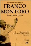 Ensaios em homenagem a Franco Montoro: humanista e político