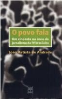 O povo fala: um cineasta na área de jornalismo da TV brasileira