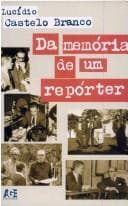 Da memória de um repórter