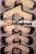 Dez conversas: diálogos com poetas contemporâneos