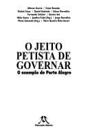 O jeito petista de governar: o exemplo de Porto Alegre