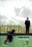 A nova gestão do futebol