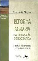 Reforma agrária na transição democrática: a abertura dos caminhos à submissão institucional