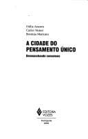 A cidade do pensamento único: desmanchando consensos