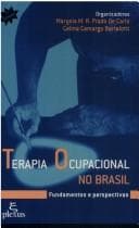 Terapia ocupacional no Brasil: fundamentos e perspectivas