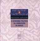 A economia política da corrupção no Brasil