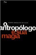 O antropológo e sua magia: trabalho de campo e texto etnográfico nas pesquisas antropológicas sobre religiões afro-brasileiras