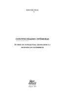 Continuidades efêmeras: a crise do intelectual legislador e a ascensão do intérprete