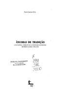 Ancoras de tradição: luta política, intelectuais e construção do discurso histórico na Bahia, 1930-1949