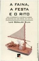 A faina, a festa e o rito: uma etnografia histórica sobre as gentes do mar, sécs. XVII ao XIX