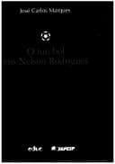O futebol em Nelson Rodrigues: o óbvio ululante, o Sobrenatural de Almeida e outros temas
