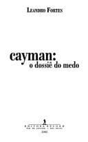 Cayman--o dossiê do medo