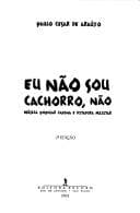Eu não sou cachorro, não: música popular cafona e ditadura militar