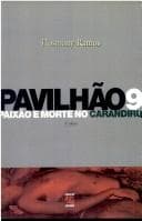 Pavilhão 9: paixão e morte no Carandiru