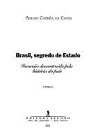 Brasil, segredo de estado: incursão descontraída pela história do país
