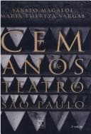 Cem anos de teatro em São Paulo, 1875-1974